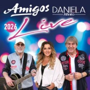 Die Amigos & Daniela Alfinito on Tour 2026